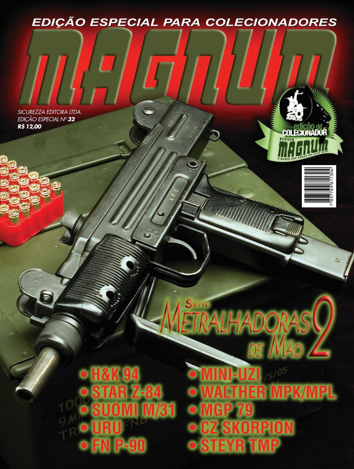 Revista Magnum - Especial 32 - Metralhadoras de Mão 2
